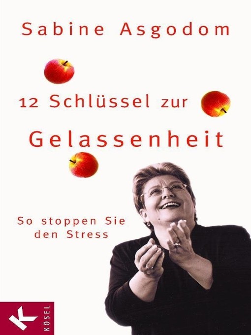 Title details for 12 Schlüssel zur Gelassenheit by Sabine Asgodom - Available
